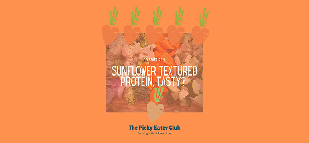Sunflower Textured Protein, Tasty?